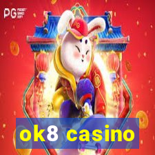 ok8 casino